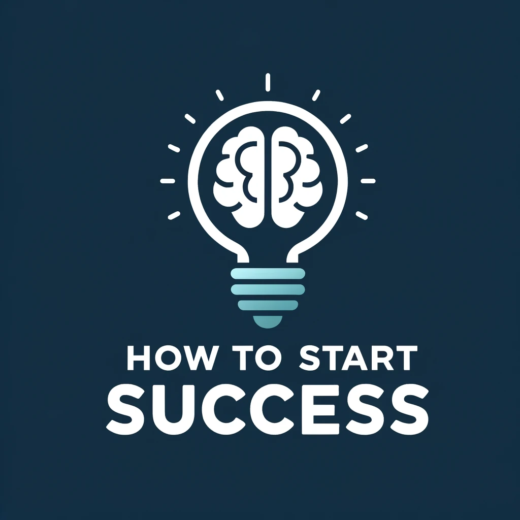 How To Start Success